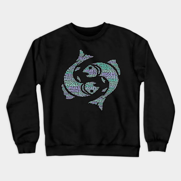 Pisces Fish Word Cloud Crewneck Sweatshirt by AngelFlame